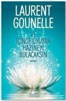 Ve Icinde Uyuyan Hazineyi Bulacaksin - Gounelle, Laurent