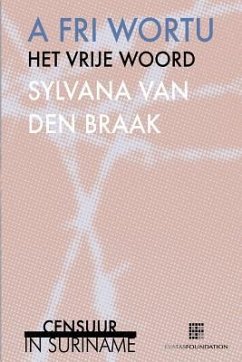 A fri wortu / Het vrije woord - Braak, Sylvana van den