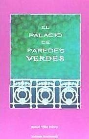 El palacio de paredes verdes - Villar Pajares, Raquel