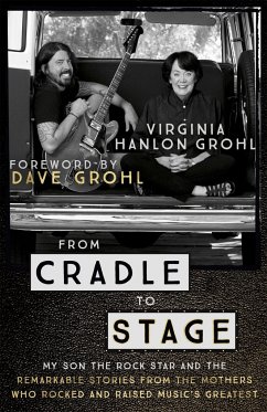 From Cradle to Stage - Grohl, Virginia Hanlon
