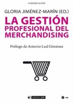 La gestión profesional del merchandising - Jiménez Marín, Gloria . . . [et al.
