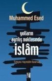 Yollarin Ayrilis Noktasinda Islam