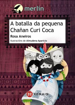 A batalla da pequena Chañan Curi Coca - Aneiros Díaz, Rosa