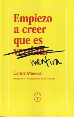 Empiezo a creer que es mentira - Mayoral, Carlos