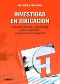 Investigar en educación : conceptos básicos y metodología para desarrollar proyectos de investigación