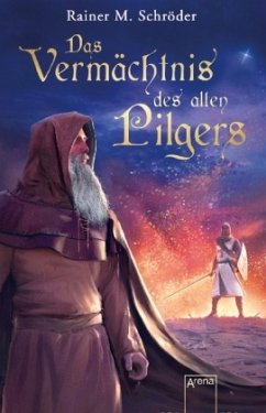 Das Vermächtnis des alten Pilgers (Mängelexemplar) - Schröder, Rainer M.