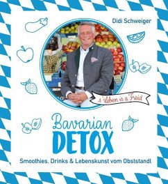 Bavarian Detox (Mängelexemplar) - Schweiger, Didi