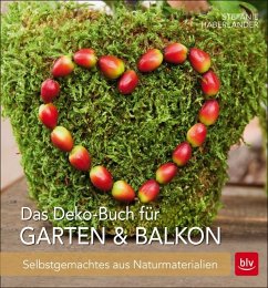 Das Deko-Buch für Garten & Balkon (Mängelexemplar) - Haberlander, Stefanie