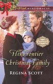 His Frontier Christmas Family (Frontier Bachelors, Book 7) (Mills & Boon Love Inspired Historical) (eBook, ePUB)