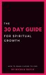 The 30 Day Guide For Spiritual Growth... - Bild 1