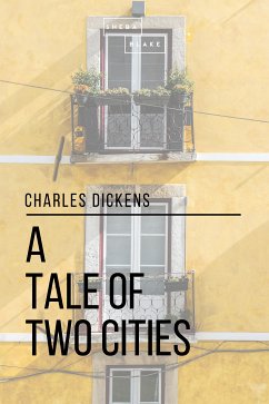 A Tale of Two Cities (eBook, ePUB) - Dickens, Charles; Blake, Sheba