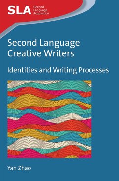 Second Language Creative Writers (eBook, ePUB) - Zhao, Yan