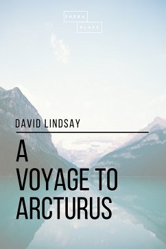 A Voyage to Arcturus (eBook, ePUB) - Blake, Sheba; Lindsay, David