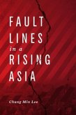 Fault Lines in a Rising Asia (eBook, ePUB) Fault Lines in a Rising Asia (eBook, ePUB)