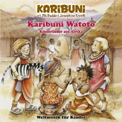 Karibuni Watoto - Kinderlieder aus Afrika - Karibuni;Budde,Pit;Konfli, Josephine