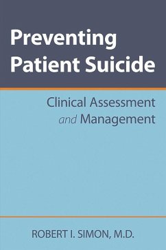 Preventing Patient Suicide (eBook, ePUB) - Simon, Robert I.