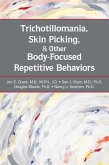 Trichotillomania, Skin Picking, and Other Body-Focused Repetitive Behaviors (eBook, ePUB)