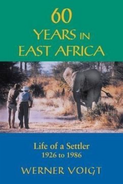 60 Years in East Africa (eBook, ePUB) - Voigt, Werner