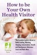 How To Be Your Own Health Visitor... - Bild 1