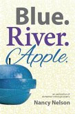Blue River Apple (Blue.River.Apple., #1) (eBook, ePUB) Blue River Apple (Blue.River.Apple., #1) (eBook, ePUB)