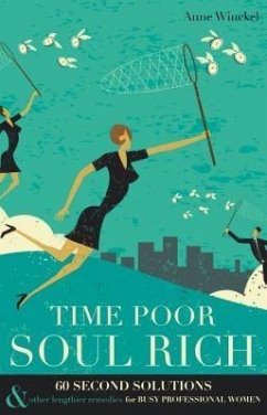 Time Poor Soul Rich (eBook, ePUB) - Winckel, Anne