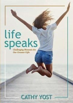 Life Speaks (eBook, ePUB) - Yost, Cathy