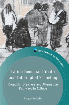 Latino Immigrant Youth and Interrupted Schooling (eBook, ePUB) - Lukes, Marguerite