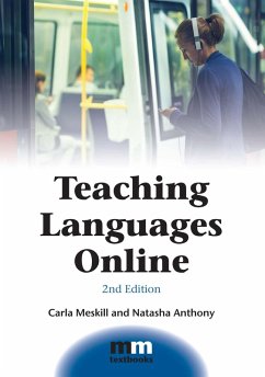 Teaching Languages Online (eBook, ePUB) - Meskill, Carla; Anthony, Natasha