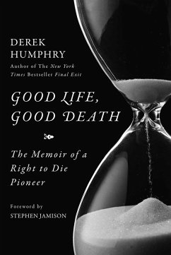 Good Life, Good Death (eBook, ePUB) - Humphry, Derek