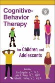 Cognitive-Behavior Therapy for Children and Adolescents (eBook, ePUB)