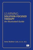 Learning Solution-Focused Therapy (eBook, ePUB) Learning Solution-Focused Therapy (eBook, ePUB)
