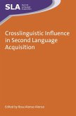 Crosslinguistic Influence in Second Language Acquisition (eBook, ePUB)