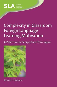 Complexity in Classroom Foreign Language Learning Motivation (eBook, ePUB) - Sampson, Richard J.