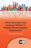 Urban Diversities and Language Policies in Medium-Sized Linguistic Communities (eBook, ePUB)