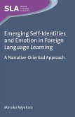 Emerging Self-Identities and Emotion in Foreign Language Learning (eBook, ePUB)