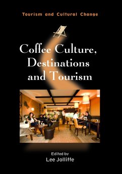 Coffee Culture, Destinations and Tourism (eBook, ePUB)