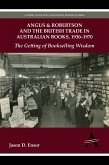 Angus & Robertson and the British Trade in Australian Books, 1930-1970 (eBook, ePUB)
