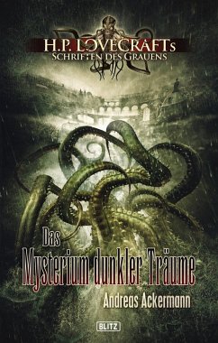 Lovecrafts Schriften des Grauens 03: Das Mysterium dunkler Träume (eBook, ePUB) - Ackermann, Andreas
