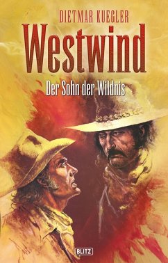 Dietmar Kueglers Westwind 03: Der Sohn der Wildnis (eBook, ePUB) - Kuegler, Dietmar