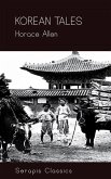 Korean Tales (Serapis Classics) (eBook, ePUB)