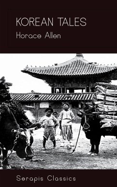 Korean Tales (Serapis Classics) (eBook, ePUB) - Allen, Horace