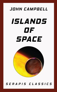 Islands of Space (Serapis Classics) (eBook, ePUB) - Campbell, John