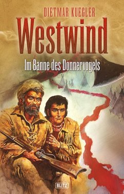 Dietmar Kueglers Westwind 04: Im Banne des Donnervogels (eBook, ePUB) - Kuegler, Dietmar