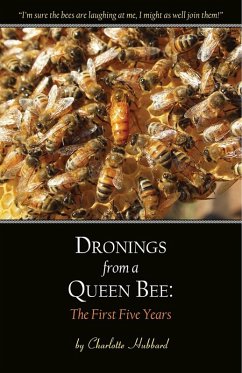 Dronings from a Queen Bee (eBook, ePUB) - Hubbard, Charlotte
