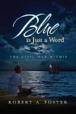 Blue is Just a Word (eBook, ePUB)