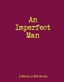 An Imperfect Man (eBook, ePUB)