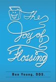 The Joy of Flossing (eBook, ePUB)