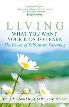 Cover Living What You Want Your Kids to Learn (eBook, ePUB)