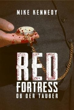 Red Fortress ob der Tauber (eBook, ePUB) - Kennedy, Mike