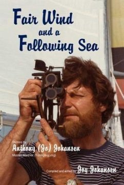Fair Wind and a Following Sea (eBook, ePUB) - Johansen, Anthony (Jo)